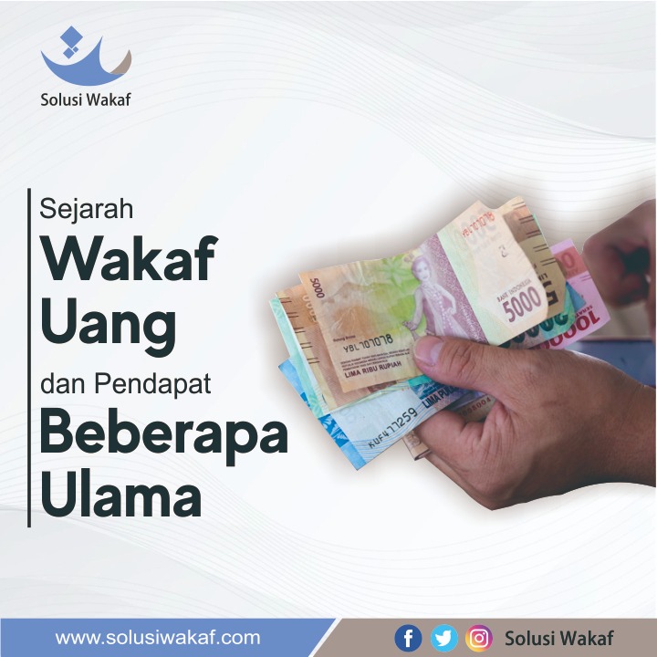 Sejarah Wakaf Uang dan Pendapat Beberapa Ulama